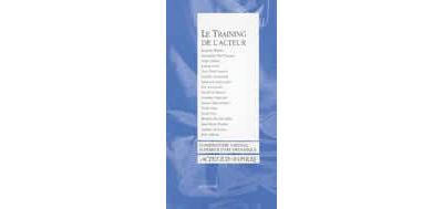 Le training de l'acteur Tome 14 - Collectif - Actes Sud-Papiers - broché - Essai