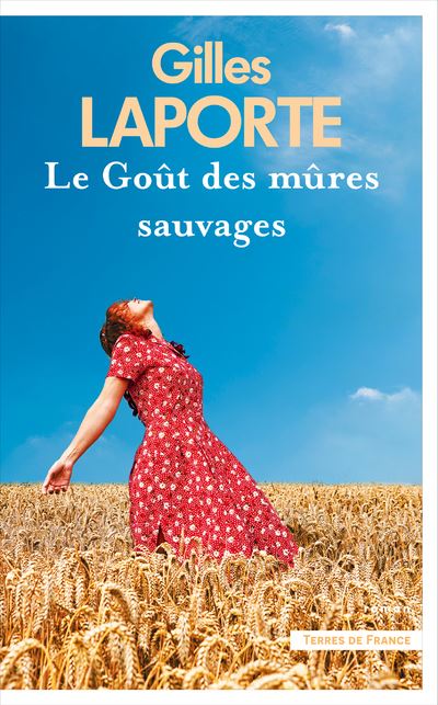 Le Goût des mûres sauvages - Gilles Laporte (2024)