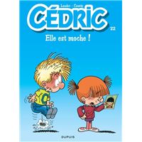 Cédric - Tome 22 - Elle est moche !