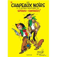 Spirou et Fantasio - Tome 3 - Les chapeaux noirs