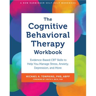 The Cognitive Behavioral Therapy Workbook
