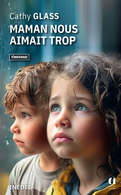 Maman nous aimait trop - Cathy Glass (2025)