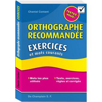 Orthographe recommandée - exercices et mots courants - 1