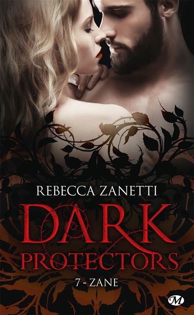 Dark Protectors, T7 : Zane - Rebecca Zanetti - Milady - Poche - Roman