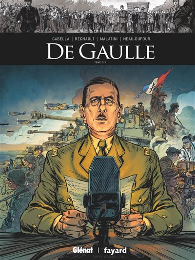 De Gaulle - Tome 02 - Mathieu Gabella - cartonné