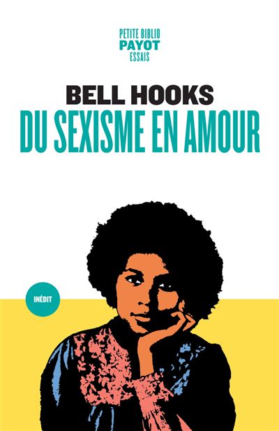 Du sexisme en amour - Bell Hooks (2025) Du sexisme en amour - Bell Hooks (2025)