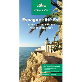 Guide Vert Espagne côté Est : Valence, Costa Blanca, Aragon, Saragosse - 1