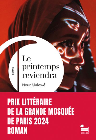 Le printemps reviendra - Nour Malowé (2024)