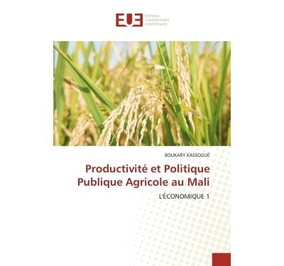 Productivite et Politique Publique Agricole au Mali