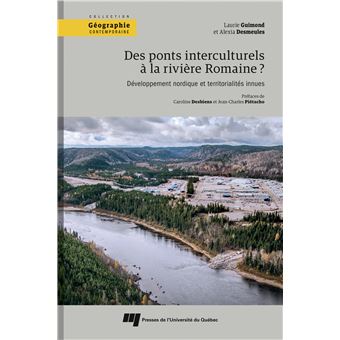 Des ponts interculturels à la rivière Romaine? - 1