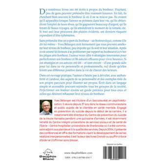 Perfectionner son bonheur - 6 stratégies innovantes et 86 astuces pour vivre heureux