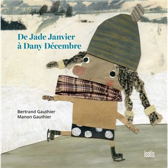 De Jade Janvier à Dany Decembre