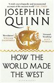 HOW THE WORLD MADE THE WEST
