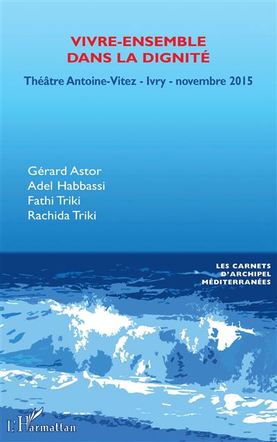 Vivre-ensemble dans la dignité - Rachida Triki