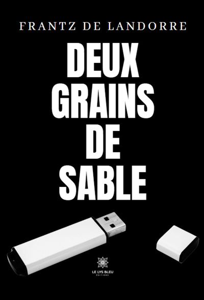 Frantz de Landorre - Deux grains de sable (2024)