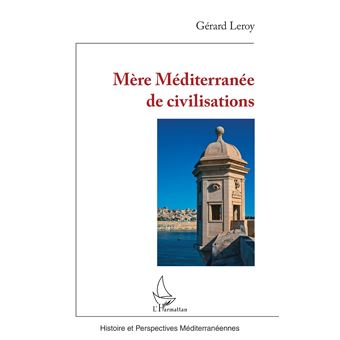 Mère Méditerranée de civilisations