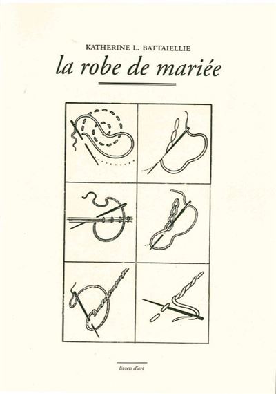 La Robe de Mariee - Katherine Battaiellie - broché