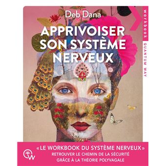 Apprivoiser son système nerveux - 1