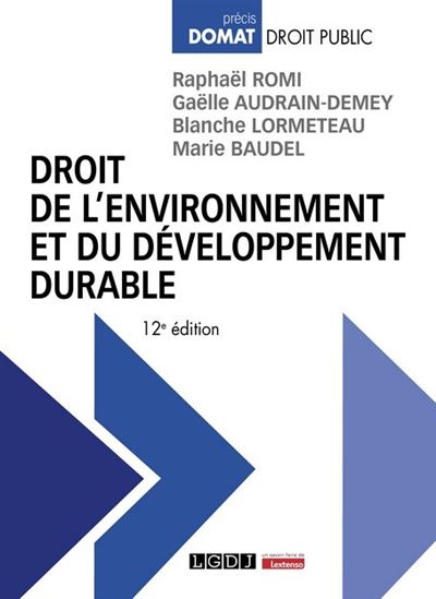 Droit de l'environnement et du développement durable - Raphaël Romi - Lgdj - broché - Manuel