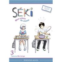 Séki, mon voisin de classe - tome 3