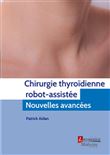 Chirurgie thyroïdienne robot-assistée