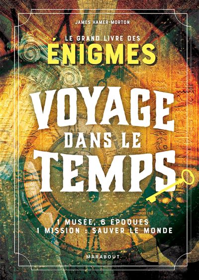 Le grand livre Escape Game - Voyage dans le temps 1 musee, 6