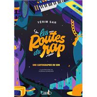 Les routes du rap - Une cartographie du son
