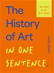 THE HIST OF ART IN ONE SENTENCE