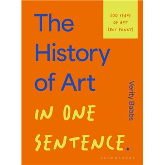 THE HIST OF ART IN ONE SENTENCE