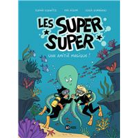 Les Super Super, Tome 03
