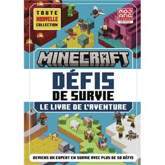 Minecraft Défis de survie Le livre de l'aventure