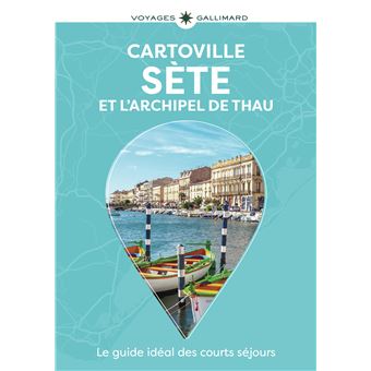 Sète et l'Archipel de Thau