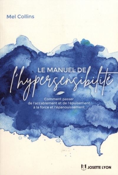 Le manuel de l'hypersensibilité - Mel Collins - Broschur