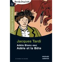 Adèle et la Bête - Bande dessinée - Classiques et Contemporains