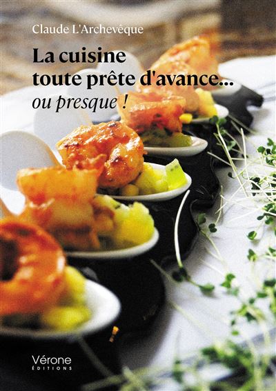La cuisine toute prete d'avance... ou presque ! - Claude