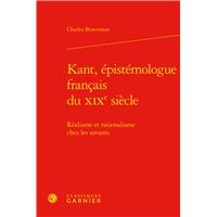 Kant, épistémologue français du XIXe siècle