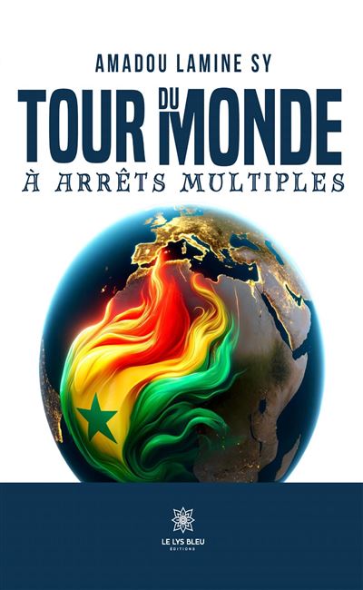 Tour du monde à arrêts multiples - Amadou Lamine Sy - broché