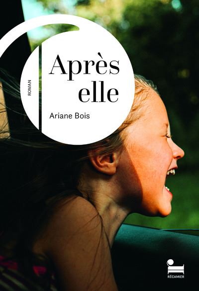 Après elle - Ariane Bois (Littérature francophone 2024)