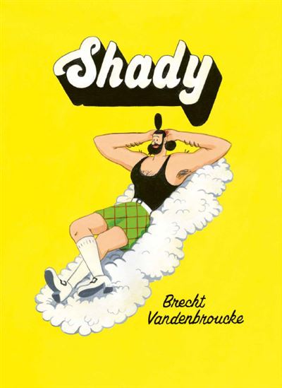 Shady - VANDENBROUCKE Brecht - Meme Pas Mal - broché - Bande dessinée