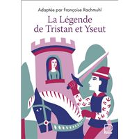LA LEGENDE DE TRISTAN ET YSEULT