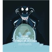 L'histoire de la grenouille qui mangea un crocodile