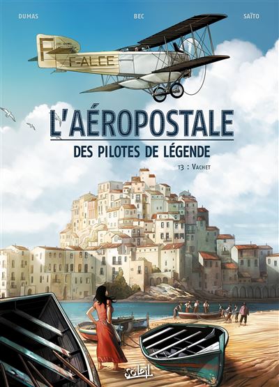 L'Aéropostale - Des Pilotes de légende T03 (2014)