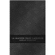 La Maison dans laquelle