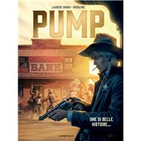 Pump - Tome 2 - Une si belle histoire...