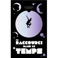 Un raccourci dans le temps - Tome 1 - Un raccourci dans le temps