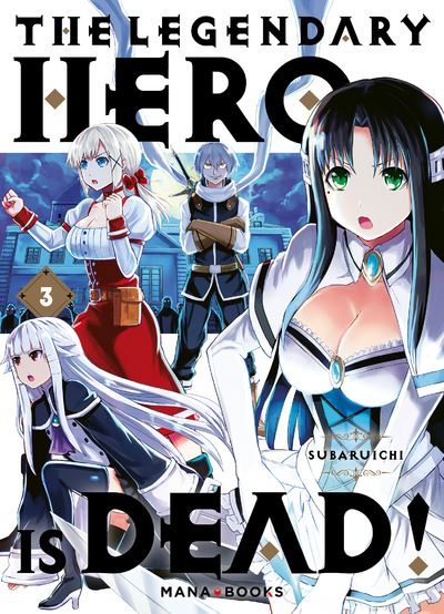 The Legendary Hero is Dead T03