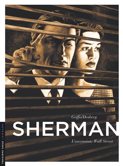 Sherman, Tome 2 : L'Ascension. Wall Street