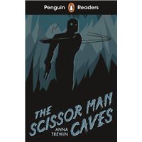 Penguin Readers Starter Level: The Scissor Man Caves (ELT Graded Reader)