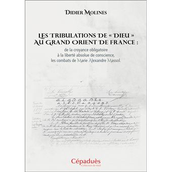 Les tribulations de « Dieu » au Grand Orient de France - 1