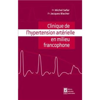 Clinique de l'hypertension artérielle en milieu francophone